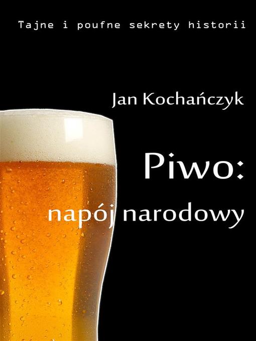 Title details for Piwo by Jan Kochańczyk - Wait list